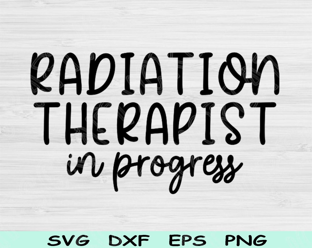 Radiation Therapist Svg in Progress Dxf Png Cut Files, Radiation