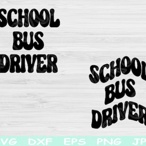 School Bus Driver Svg Dxf Png Eps Cut File, Back To School Svg, Bus Driver Gift Svg Files For Cricut Sublimation Silhouette Digital Designs