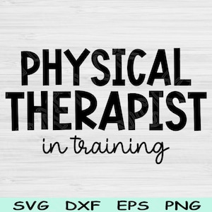Può includere: Grafica di testo in bianco e nero che recita "PHYSICAL THERAPIST in training".