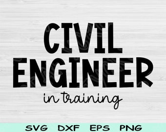 Civil Engineer Svg Dxf Png Eps Cut Files, Engineering Svg, Civil Engineering Svg Files For Cricut, Engineer Shirt Silhouette Download Design
