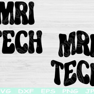 Mri Tech Svg Dxf Png Eps Cut Files, Radiology Tech Svg, Radiology Svg Files For Cricut, Technologist Svg Silhouette Digital Download Designs