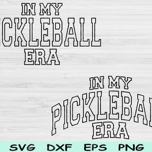 In My Pickleball Era Svg Png Files Tagliati, Pickleball Svg, Pickle Ball Svg Files Per Cricut, Sport Svg Blocco Testo Sublimazione Disegni Digitali