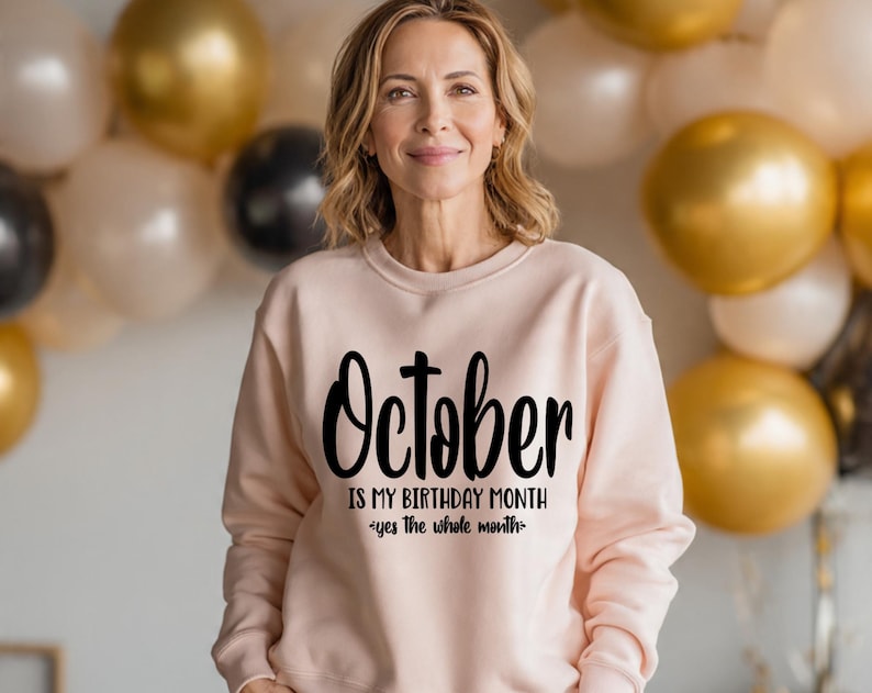 October Is My Birth Month Svg, October Birthday Shirt Design, Funny October Birthday Svg File Fall Birthday Cricut Cut File Instant Download image 1