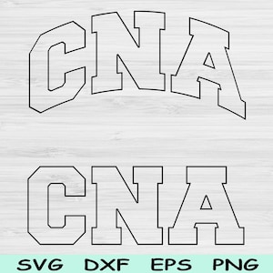 Cna Svg Dxf Cut Files, Cna Png, Certified Nursing Assistant Svg Files For Cricut, Nurse Svg, Nurse Shirt Svg Sublimation Digital Designs