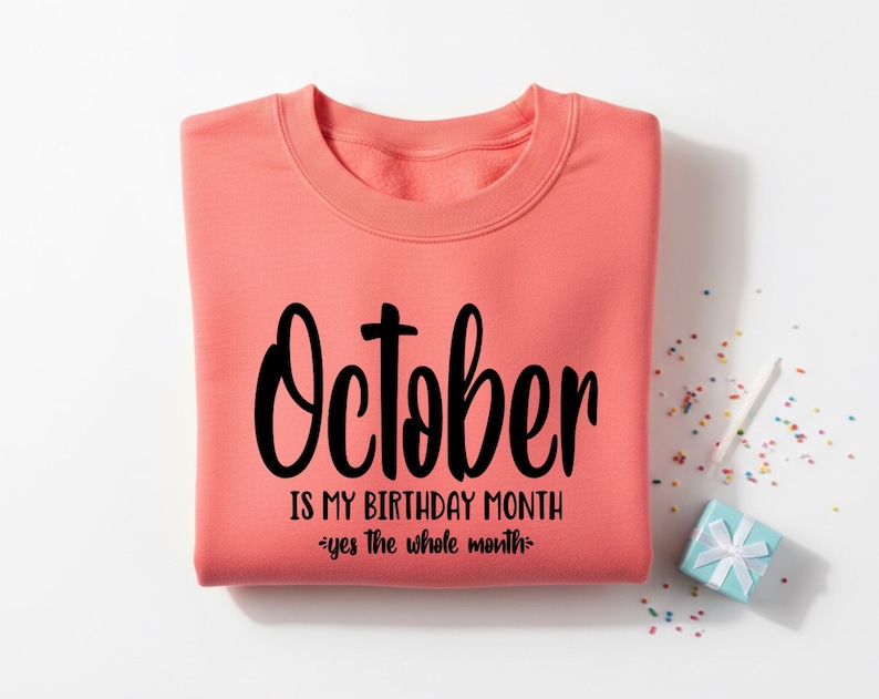 October Is My Birth Month Svg, October Birthday Shirt Design, Funny October Birthday Svg File Fall Birthday Cricut Cut File Instant Download image 7