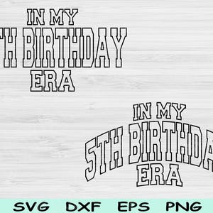 Fichiers Svg Dxf Png à l'époque de mes 5 ans, 5e anniversaire Svg, fichiers Svg 5 ans pour Cricut, cinquième vague Svg bloc texte conceptions numériques