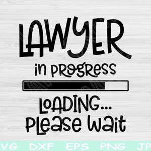 May include: Black and white text graphic that reads "Lawyer in progress loading... please wait". The text is stylized with a progress bar underneath the words "in progress".