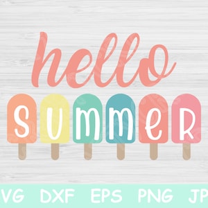 Hello Summer Svg, Summer Quote Svg Files for Cricut, Hello Summer Popsicle Svg, Summer Png, Dxf, Eps. Hello Summer Sign Svg for Silhouette.