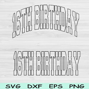 16th Birthday Svg Cut Files, Sixteen Birthday Svg, 16 Year Old Svg Files For Cricut, Birthday Png, Sixteen Svg, Teenager Svg Digital Designs
