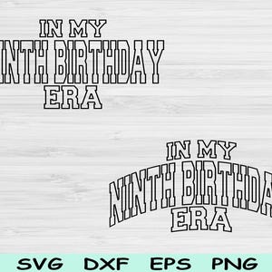 Fichiers Svg Dxf Png coupe, 9e anniversaire, fichiers Svg 9 ans pour Cricut, neuvième anniversaire, Wave Block Text Svg