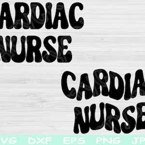 Cardiac Nurse SVG, Herz Krankenschwester SVG, Dxf Png Sofortiger digitaler Download Design Cut Files für Silhouette Sublimation