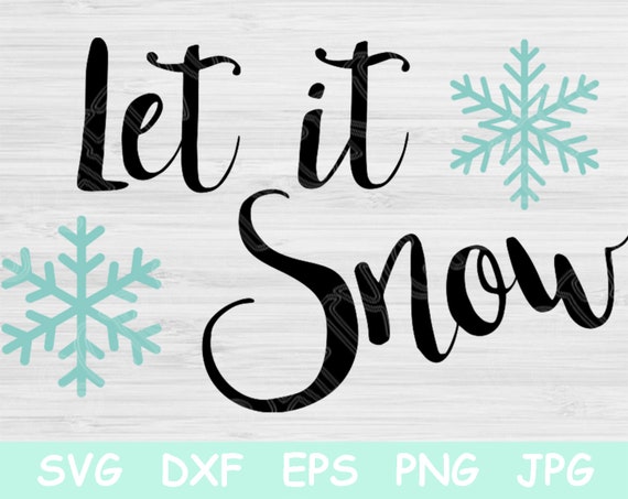 Free Free 347 Silhouette Let It Snow Svg SVG PNG EPS DXF File