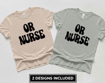 OR Nurse Svg Dxf Png Eps Cut Files, Operating Room Nurse Svg, OR Svg Files For Cricut, Surgical Nurse Shirt Svg Digital Download Designs