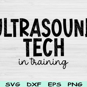 Ultrasound Tech Svg In Training Dxf Png Cut Files, Sonographer Svg, Ultrasound Technician Svg Files For Cricut, Sonography Gift Svg Designs