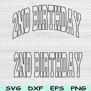 2nd Birthday Svg Dxf Png Cut Files, Second Birthday Svg, 2 Year Old Svg Files For Cricut, 2nd Birthday Png, Two Birthday Svg Digital Designs