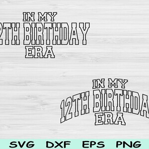 In meinem 12. Geburtstag-Ära-Svg-Dxf-Png-Schnitt-Datei, 12.Geburtstag-Svg, 12 Jahre alte Art-Svg-Dateien für Cricut Zwölftes svg Wave-Block-Text-Digital-Design