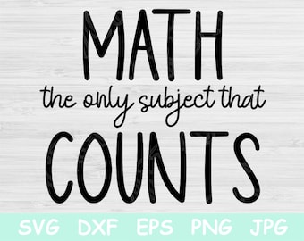 Math the Only Subject That Counts Svg Math Teacher Svg Funny - Etsy Math the Only Subject That Counts Svg Math Teacher Svg Funny - Etsy
