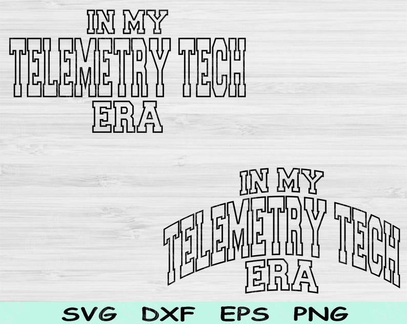 Telemetry Svg In My Telemetry Tech Era Svg Dxf Png Cut Files, Telemetry Tech Svg ...