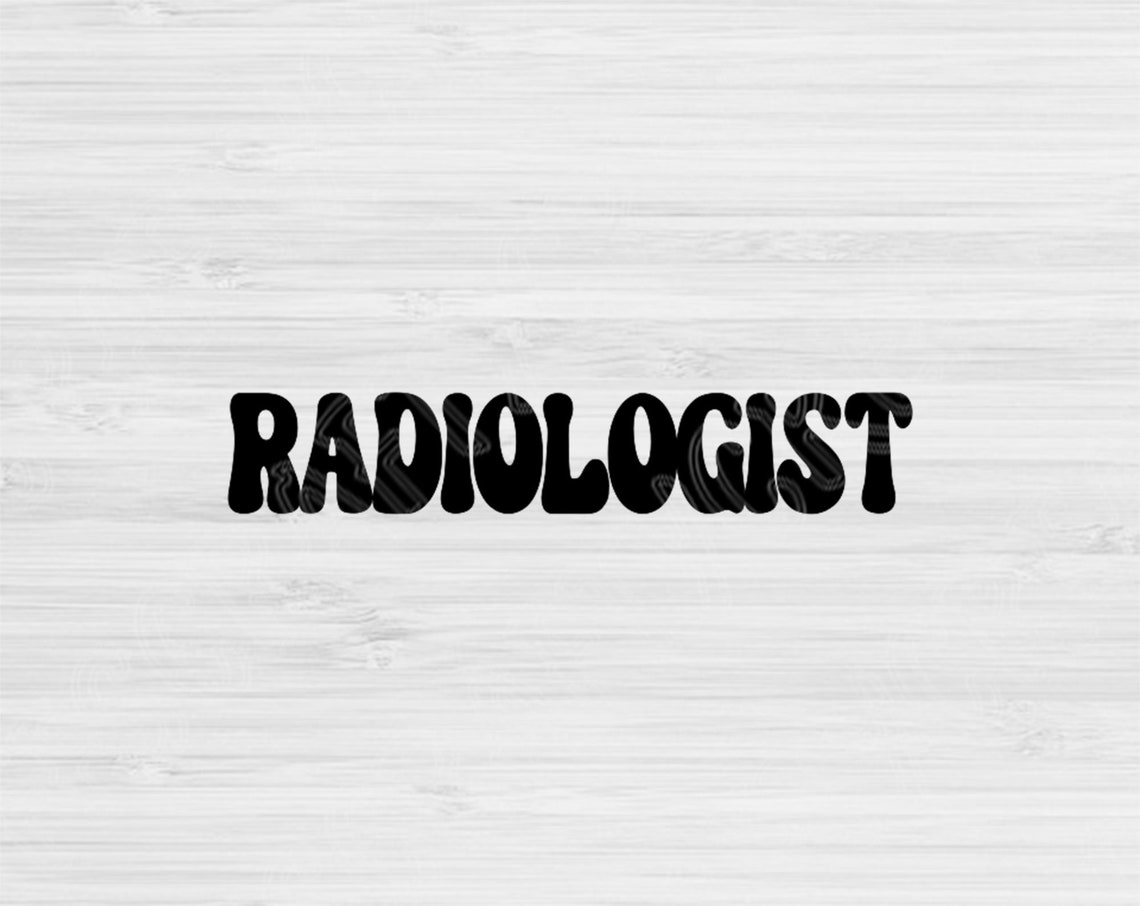 Radiologist Svg Dxf Png Eps Cut Files Radiology Svg Etsy