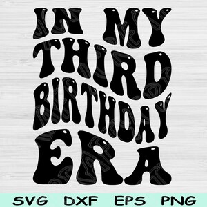 In meinem dritten Geburtstag Era SVG Dxf Png Cut Files, 3. Geburtstag svg, 3 Jahre alte svg-Dateien für Cricut, dritten Geburtstags-Svg-Retro- Wave-Text-Svg