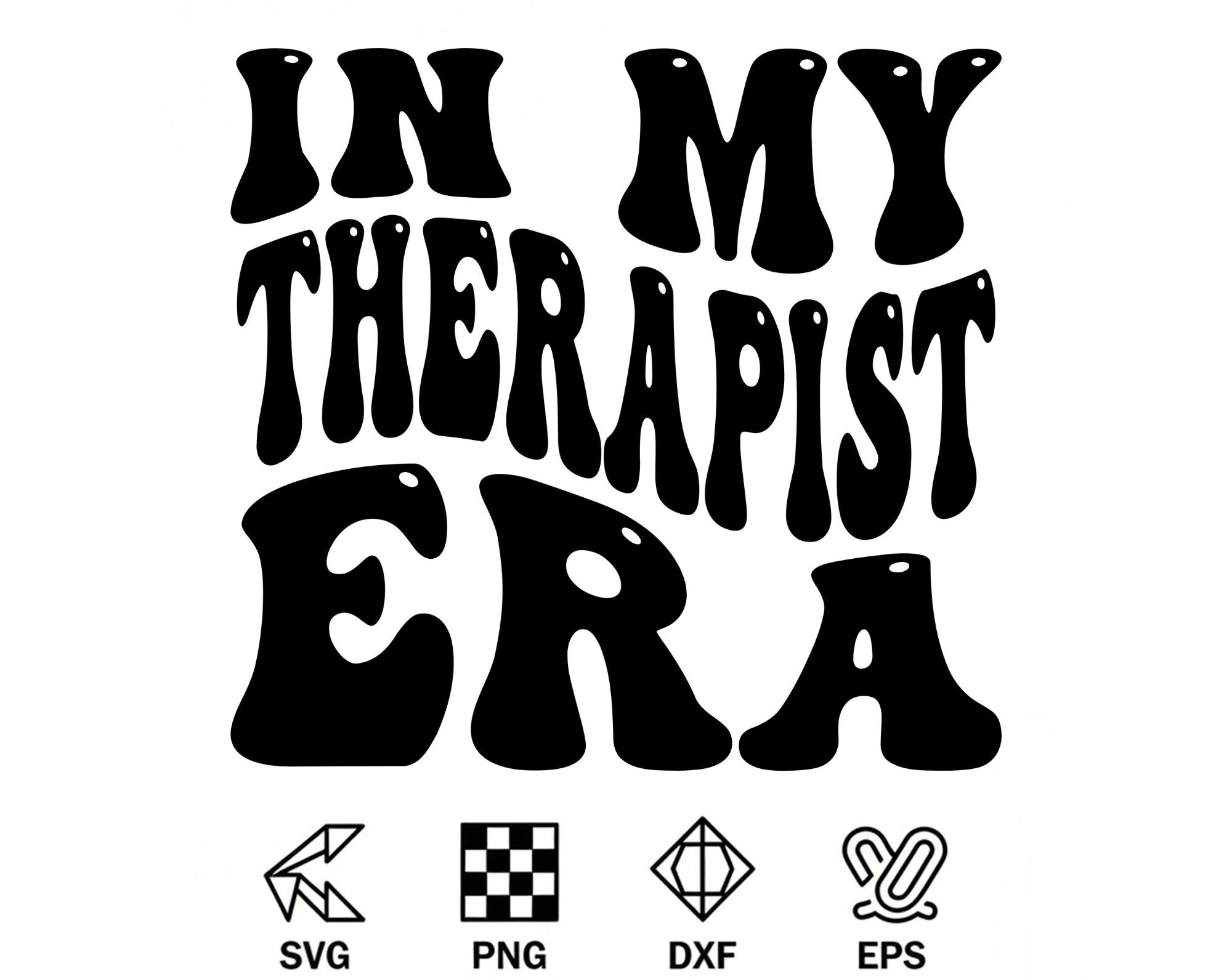 In My Therapist Era Svg, Mental Health Therapist Shirt Design ...