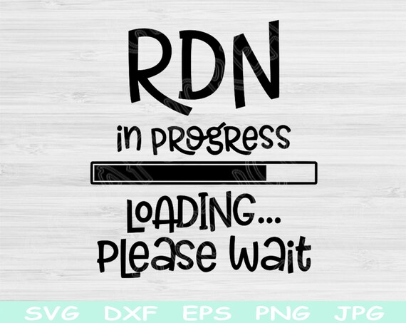 RDN Svg in Progress Loading Please Wait Svg Dxf Eps Png - Etsy