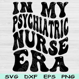 In meiner psychiatrischen Krankenschwester Era-Svg-Dxf-Png-Schnitt-Datei, psychiatrische Krankenschwester-Svg, psychiatrische Krankenschwester-Svg-Dateien für Cricut Sublimation digitales Design