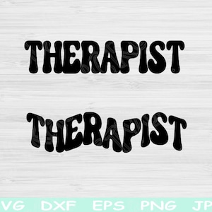 Therapist Svg Dxf Png Eps Cut File, Therapy Svg, Mental Health Svg Files For Cricut, Therapist Shirt Svg Silhouette Digital Download Designs