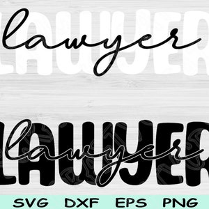 Lawyer Svg Dxf Png Cut Files, Attorney Svg, Law Student Svg Files For Cricut, Paralegal Svg Digital Design, Lawyer Shirt Svg Sublimation
