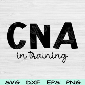 CNA Svg, Certified Nursing Assistant Svg, Dxf, Png, CNA Life Svg Cut File Digital Download Design, Nurse Svg Files For Cricut, Silhouette