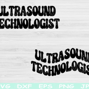 Ultrasound Tech Svg Dxf Png Cut Files, Sonographer Svg, Ultrasound Technician Svg Files For Cricut, Sonography Gift Svg Silhouette Designs