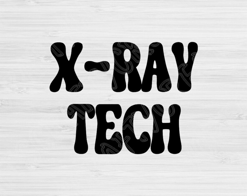 Xray Tech Svg Dxf Png Eps Cut Files Xray Technician Svg Etsy