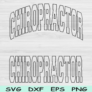Chiropractor Svg Dxf Cut Files, Chiropractor Png, Chiropractic Svg Files For Cricut, Back Doctor Svg Block Text Sublimation Digital Design