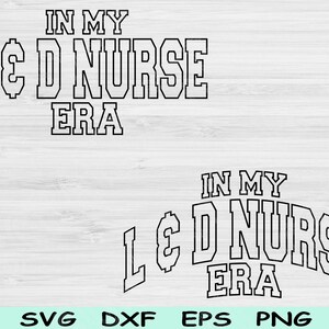 Em My L & D Nurse Era Svg Dxf Png Cut Files, L e D Nurse Svg, Trabalho de parto e entrega Svg Files para Cricut Wave Text Sublimation Design digital
