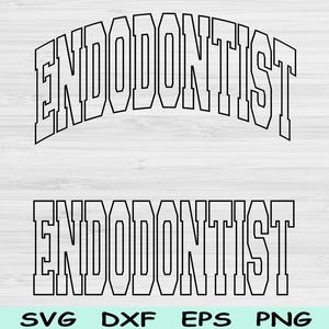 Arquivos de corte SVG DXF de endodontista, PNG de endodontista, SVG de odontologia, Arquivos SVG de endodontia para Cricut, Designs digitais para download de camisetas odontológicas SVG