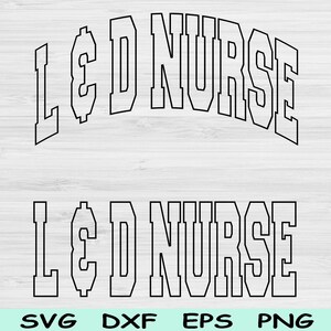L & D verpleegkundige Svg Dxf Png-bestanden knippen, L en D verpleegkundige Svg, arbeid en levering Svg-bestanden voor Cricut, verpleegkundige Shirt Svg sublimatie digitaal ontwerp