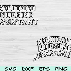 Certified Nursing Assistant Svg Dxf Png Cut Files, Cna Svg, Nursing Assistant Svg Files For Cricut, Cna Png Wave Sublimation Digital Design