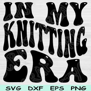 In meiner Strick-Ära-Svg-Dxf-Png-Schnitt-Dateien, Stricken-Svg, Stricken-Svg-Dateien für Cricut, Groovy Retro Wave Text Sublimation Digitale Designs