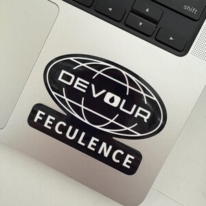 Devour Feculence | Black/White Vinyl Sticker | Lumon Inds | Severance Fan Art | Free Shipping
