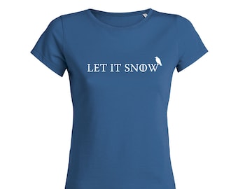 Women's Let it Snow,Game of Thrones Parody T-shirt- Christmas T-shirt Alternative to Christmas Jumper,Xmas Holidays Ugly Sweater- Royal Blue