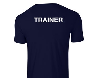 Trainer T-shirt. Workwear shirt for Coach, Personal Trainer, Instructor, Dog Animal Trainer, Mentor, Teacher, Leader, Supervisor, Uniform.
