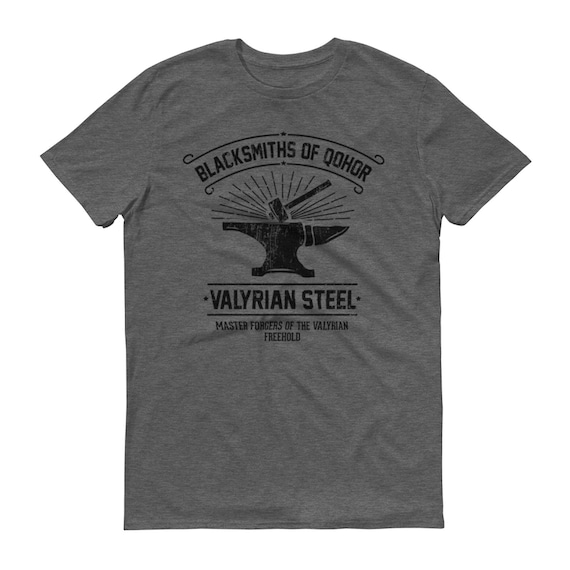 Valyrian Steel T-Shirt Valyrian Steel T-Shirt