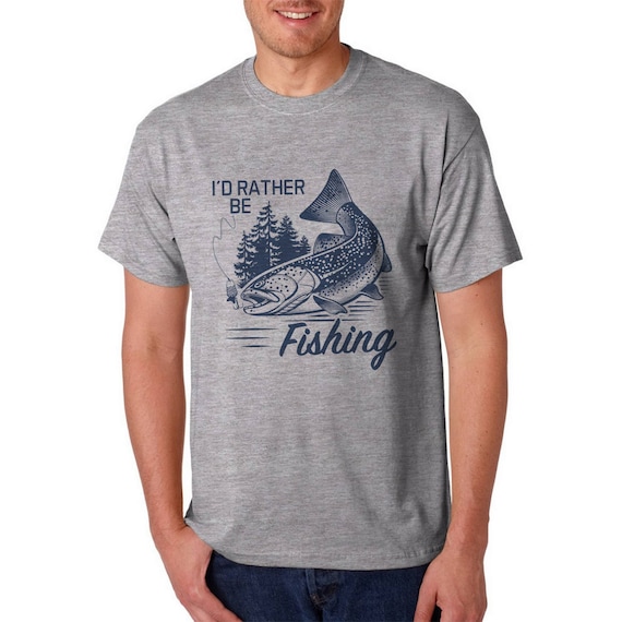 Mens/ Fishing T-shirt / I'd rather be Fishing / Fishermen / Fishing / Sport  Fishing / Angler / Fishing Enthusiast / Fish Lover /Gift for him