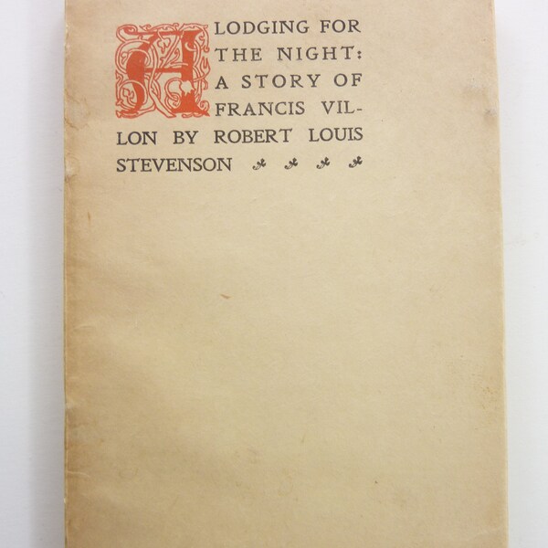 ROBERT LOUIS STEVENSON A lodging for the night A story of Francis Villon Book