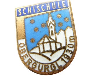 Insignia de esmalte vintage de la escuela de esquí Schischule Obergurgl, 1930 m Austria