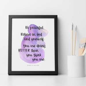 Jeffrey R. Holland &quot;You Are Doing Better Than You Think You Are&quot; Instant Download Print 8x10: Calligraphy Font with Purple Watercolor