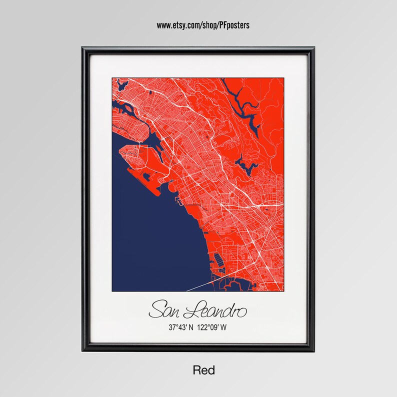 San Leandro California Map Custom city San Leandro Poster San Leandro Wall Art gift San Leandro City Print Personalized map