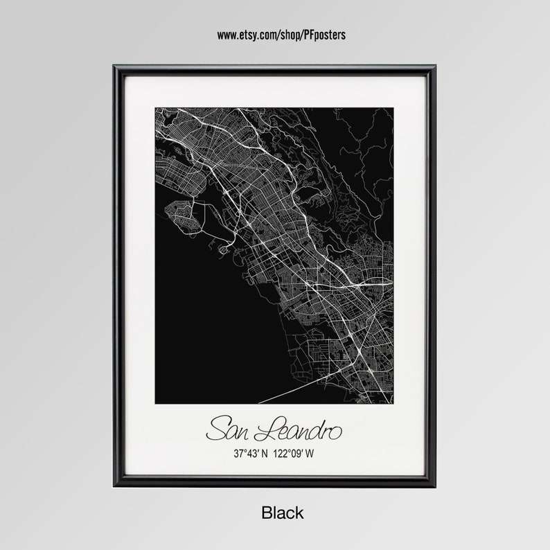 San Leandro California Map Custom city San Leandro Poster San Leandro Wall Art gift San Leandro City Print Personalized map