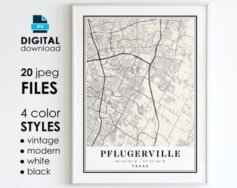 May include: A printable map of Pflugerville, Texas, in four color styles: vintage, modern, white, and black. The map shows the city's streets, roads, and landmarks. The map is available as a digital download in 20 jpeg files.