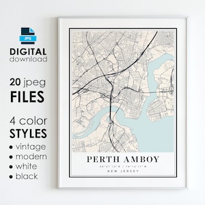 May include: A digital download of 20 JPEG files featuring a map of Perth Amboy, New Jersey in 4 color styles: vintage, modern, white, and black. The map shows the city's streets, waterways, and landmarks. The text "PERTH AMBOY" is displayed at the bottom of the map, along with the city's coordinates and state.